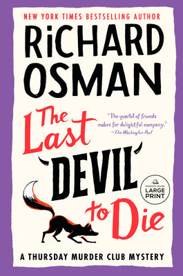 Cover Image for The Last Devil to Die: A Thursday Murder Club Mystery -- Richard Osman, Paperback