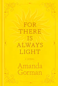 Cover Image for For There Is Always Light: A Journal -- Amanda Gorman, Hardcover