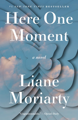 Cover Image for Here One Moment -- Liane Moriarty, Paperback
