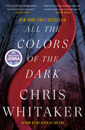 Cover Image for All the Colors of the Dark: A Read with Jenna Pick -- Chris Whitaker, Hardcover