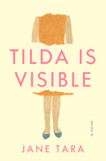 Cover Image for Tilda Is Visible -- Jane Tara, Hardcover