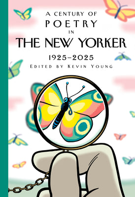 Cover Image for A Century of Poetry in the New Yorker: 1925-2025 -- New Yorker Magazine Inc, Hardcover