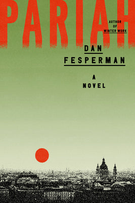 Cover Image for Pariah -- Dan Fesperman, Hardcover