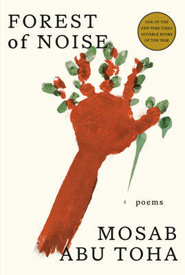 Cover Image for Forest of Noise: Poems -- Mosab Abu Toha, Hardcover
