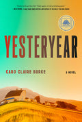 Cover Image for Yesteryear: A GMA Book Club Pick -- Caro Claire Burke, Hardcover