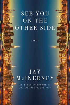 Cover Image for See You on the Other Side -- Jay McInerney, Hardcover