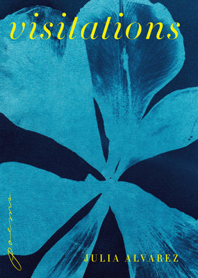 Cover Image for Visitations: Poems -- Julia Alvarez, Hardcover