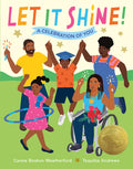Cover Image for Let It Shine!: A Celebration of You -- Carole Boston Weatherford, Hardcover