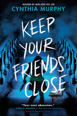 Cover Image for Keep Your Friends Close -- Cynthia Murphy, Paperback