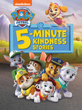 Cover Image for Paw Patrol 5-Minute Kindness Stories (Paw Patrol) -- Random House, Hardcover