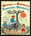Cover Image for Waiting for the Biblioburro/Esperando El Biblioburro: (Spanish-English Bilingual Edition) -- Monica Brown, Paperback