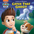 Cover Image for Catch That Ghost! (Paw Patrol) -- Matt Huntley, Hardcover