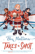 Cover Image for Bea Mullins Takes a Shot -- Emily Deibert, Hardcover