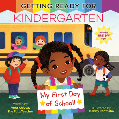 Cover Image for Getting Ready for Kindergarten: A First Day of School Book -- Vera Ahiyya, Paperback