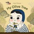 Cover Image for My Olive Tree -- Hazar Elbayya, Hardcover