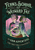 Cover Image for The Grim Adventure -- Fern Forgettable, Hardcover