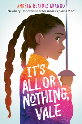 Cover Image for It's All or Nothing, Vale -- Andrea Beatriz Arango, Hardcover