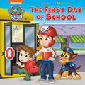 Cover Image for The First Day of School (Paw Patrol) -- Matt Huntley, Hardcover