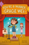 Cover Image for Gracie Wei #1: You're a Winner, Gracie Wei -- Kristen Mei Chase, Hardcover
