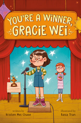 Cover Image for Gracie Wei #1: You're a Winner, Gracie Wei -- Kristen Mei Chase, Hardcover