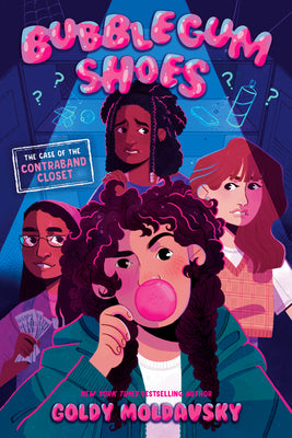 Cover Image for Bubblegum Shoes: The Case of the Contraband Closet -- Goldy Moldavsky, Hardcover