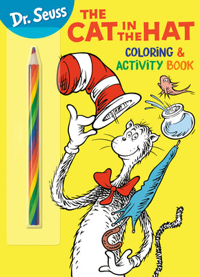 Cover Image for Dr. Seuss: The Cat in the Hat Coloring & Activity Book: Coloring and Activity Book with Rainbow Pencil -- Random House, Paperback