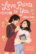 Cover Image for Love Points to You -- Alice Lin, Paperback