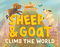Cover Image for Sheep & Goat Climb the World -- A. C. Paolini, Hardcover