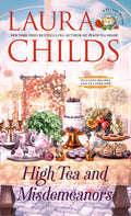 Cover Image for High Tea and Misdemeanors -- Laura Childs, Mass Market Paperback