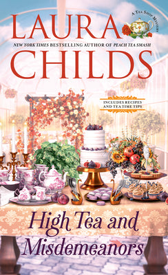 Cover Image for High Tea and Misdemeanors -- Laura Childs, Mass Market Paperback