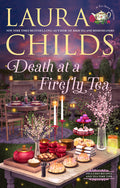 Cover Image for Death at a Firefly Tea -- Laura Childs, Hardcover
