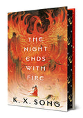 Cover Image for The Night Ends with Fire -- K. X. Song, Hardcover