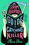 Cover Image for A Grim Reaper's Guide to Catching a Killer -- Maxie Dara, Paperback