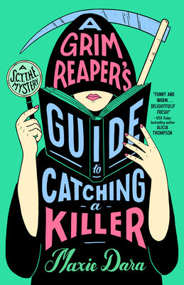 Cover Image for A Grim Reaper's Guide to Catching a Killer -- Maxie Dara, Paperback