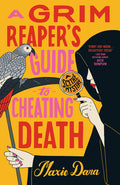 Cover Image for A Grim Reaper's Guide to Cheating Death -- Maxie Dara, Paperback
