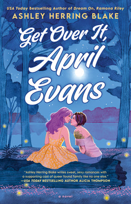 Cover Image for Get Over It, April Evans -- Ashley Herring Blake, Paperback