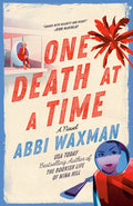 Cover Image for One Death at a Time -- Abbi Waxman, Paperback
