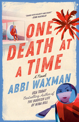 Cover Image for One Death at a Time -- Abbi Waxman, Paperback