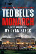 Cover Image for Ted Bell's Monarch -- Ryan Steck, Hardcover