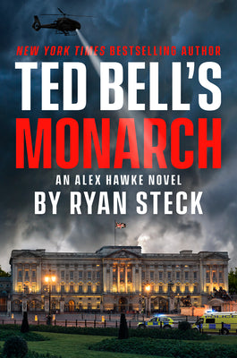 Cover Image for Ted Bell's Monarch -- Ryan Steck, Hardcover