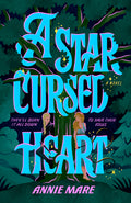 Cover Image for A Star-Cursed Heart -- Annie Mare, Paperback