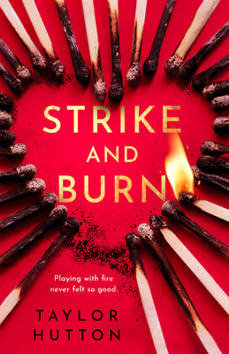Cover Image for Strike and Burn -- Taylor Hutton, Paperback