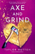 Cover Image for Axe and Grind -- Taylor Hutton, Paperback