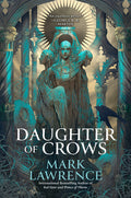 Cover Image for Daughter of Crows -- Mark Lawrence, Hardcover