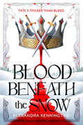Cover Image for Blood Beneath the Snow -- Alexandra Kennington, Hardcover