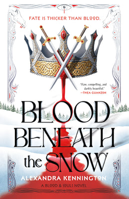 Cover Image for Blood Beneath the Snow -- Alexandra Kennington, Paperback