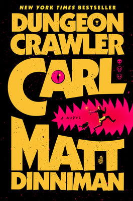 Cover Image for Dungeon Crawler Carl -- Matt Dinniman, Hardcover