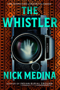 Cover Image for The Whistler -- Nick Medina, Hardcover