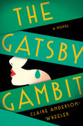 Cover Image for The Gatsby Gambit -- Claire Anderson Wheeler, Hardcover