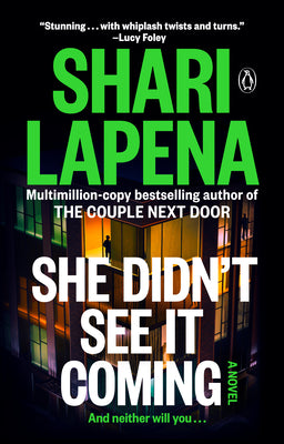 Cover Image for She Didn't See It Coming -- Shari Lapena, Paperback